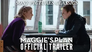 Maggie's Plan | Official Trailer HD (2016)