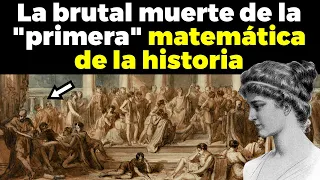 Hipatia de Alejandría y el misterio de su brutal muerte