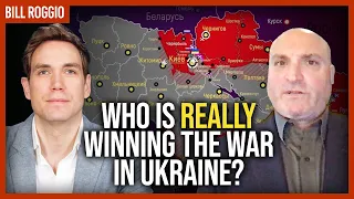 Bill Roggio: Who is really winning the war in Ukraine?