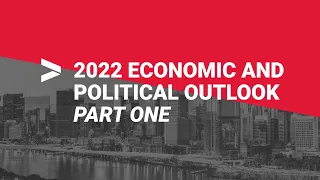 Economic and Political Outlook 2022 | Part 1 | CEDA