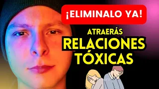 ⚠️ ELIMINA ESTO ⚠️...  7 Cosas que ATRAEN una Relación Tóxica - Miguel Holistico