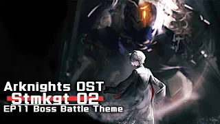 アークナイツ BGM - Stmkgt 02/Return to Mist Boss Battle Theme | Arknights/明日方舟 11章 OST