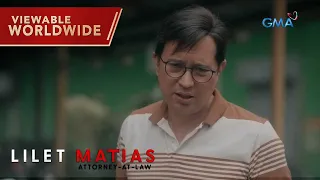 Lilet Matias, Attorney-At-Law: The weak father attempts to tell the truth! (Episode 53)