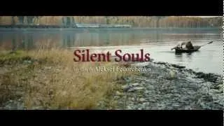 Silent Souls - Il Trailer