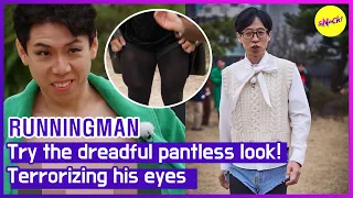 [RUNNINGMAN] Try the dreadful pantless look! Terrorizing his eyes (ENGSUB)