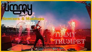 Timmy Trumpet 2022 - Best Remixes & Mashups