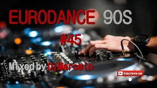 EURODANCE 90's #45 Mixed by Dj Marcelo M3