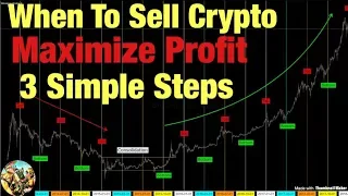 When To Sell Cryptocurrency - 3 Simple Steps (Taking Profit)