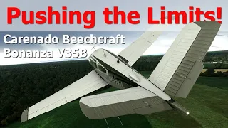 Carenado Beechcraft Bonanza V35B V-tail - Pushing the Limits! - Microsoft Flight Simulator 2020