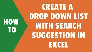 How to create a Dynamic Search Suggestion Drop Down List in Excel