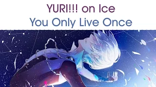 【YURI!!! on Ice】You Only Live Once | (English Cover / Ending)