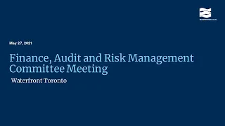 Finance, Audit and Risk Management Committee Meeting - May 27, 2021