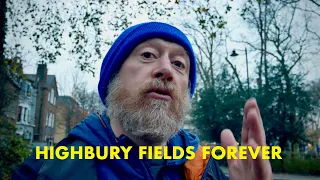 Highbury Fields Forever - walk from Homerton, Hackney, Dalston, Newington Green & Highbury Barn
