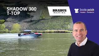 Brabus Shadow 300 | Die ersten Eindrücke | Boote Polch GmbH & Co kg