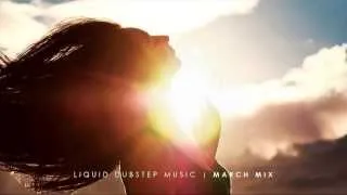 Liquid Dubstep Mix  - March 2013