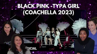 Friends First Time Reaction to BLACKPINK - ‘Typa Girl’ Live at Coachella 2023