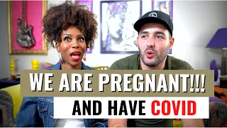 We are PREGNANT!!! WITH Covid 🥵🙁