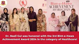 Dr. Nazli Gul | Chairperson Ophthalmology | KTH | Honored with 3rd Bint-e-Hawa Achievement 2024 |