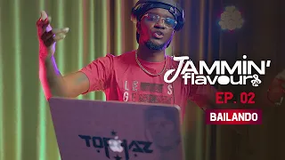 Jammin' Flavours with Tophaz | Ep. 02 #Bailando