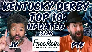 (UPDATED 3/26) 2024 Kentucky Derby Top 10! NEW #1 Shakes Up Rankings PRESENTED BY FREE REIN COFFEE