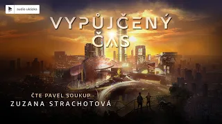 Zuzana Strachotová - Vypůjčený čas | Audiokniha