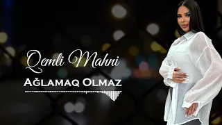 Cox Super Qemli Sevgi Mahnisi 2024 - Aglamaq Olmaz | Super Dinlemeye Deyer Ask Sarkisi