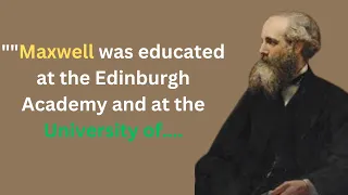 20 Most Beautiful Quotes By James Clerk Maxwell biography and History of James Clerk Maxwell.