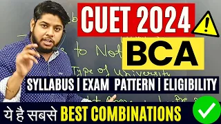 CUET BCA 2024 University List Complete admission Process Best combinations CUET BCA syllabus Pattern