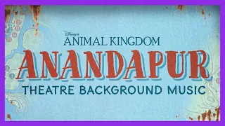 Anandapur Theatre Background Music - Disney's Animal Kingdom