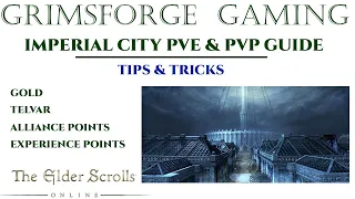 ESO Imperial City Guide - PVE & PVP - Tips & Tricks for Gold, Telvar and Experience!