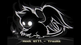 Meek Mill - Trauma (432Hz)