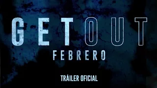 Get Out - Tráiler Oficial