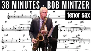 38 MINUTES JAZZ and BLUES - BOB MINTZER - TENOR SAX SHEET MUSIC