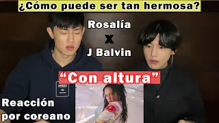 'Con Altura' Reacción por coreano | ROSALÍA |J Balvin |  El Guincho