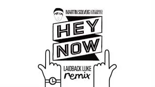 Martin Solveig & The Cataracs - Hey Now feat. Kyle (Laidback Luke remix)