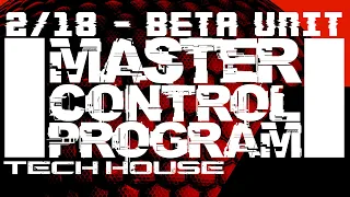 Beta Unit - MCP - Tech House DJ Set - Streamed Live on 2/18/2022