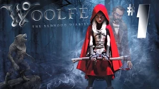 Woolfe - The Red Hood Diaries - Правдивая история Красной Шапочки #1