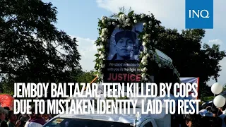 Jemboy Baltazar, teen killed by cops due to mistaken identity, laid to rest