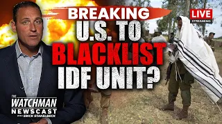 U.S. to BLACKLIST Israel Defense Forces Unit? Hezbollah Passover ROCKET BARRAGE | Watchman LIVE