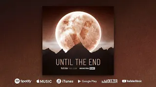 VoColor + @thisiseldar - Until The End (Orchestral Remix) | OFFICIAL AUDIO