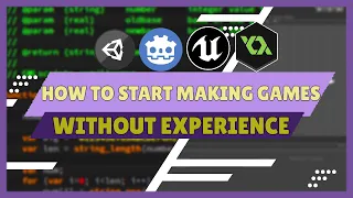 How to Start Making Games (with no experience)