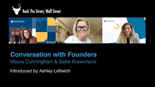 Conversations with Founders | Maura Cunningham & Sallie Krawcheck Introduced by Ashley Leftwich