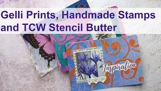 Gelli Prints, Handmade Stamps and TCW (The Crafter's Workshop) Stencil Butter. #tcwstencilbutter