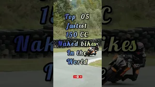 Top 05 fastest 150cc naked bikes in the world #shorts