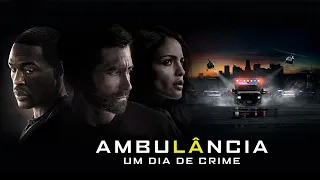 Ambulância: Um Dia de Crime (2022) | Trailer Oficial [Dublado]