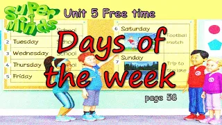 Super Minds 1 Unit 5 Days of the week page58