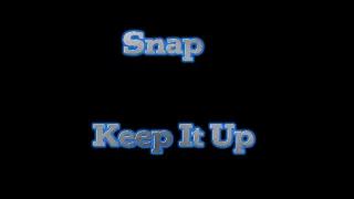 7. Snap - Keep It Up