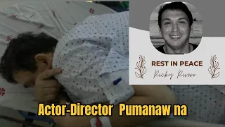 Actor-director Ricky Rivero Pumanaw na sa edad na 51