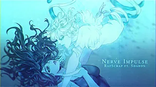 "Nerve Impulse/ナーヴ・インパルス" ver. RafScrap ft. Sharon