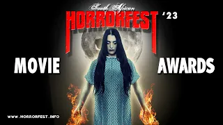 HORRORFEST 2023 AWARDS (Feature Films & Short Films)